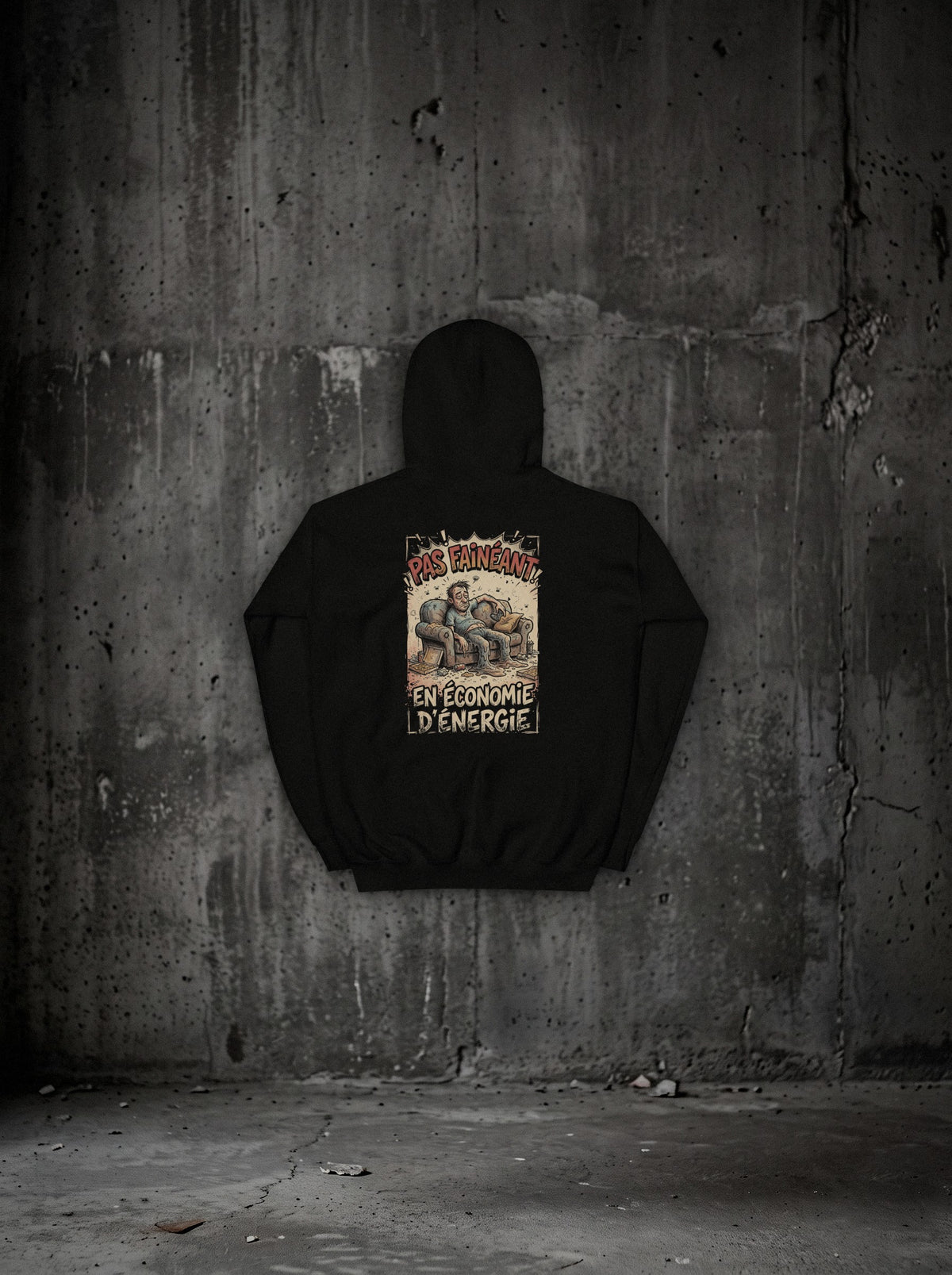 Hoodie Pas fainéant, en économie d'énergie noir, dos, sur mur béton