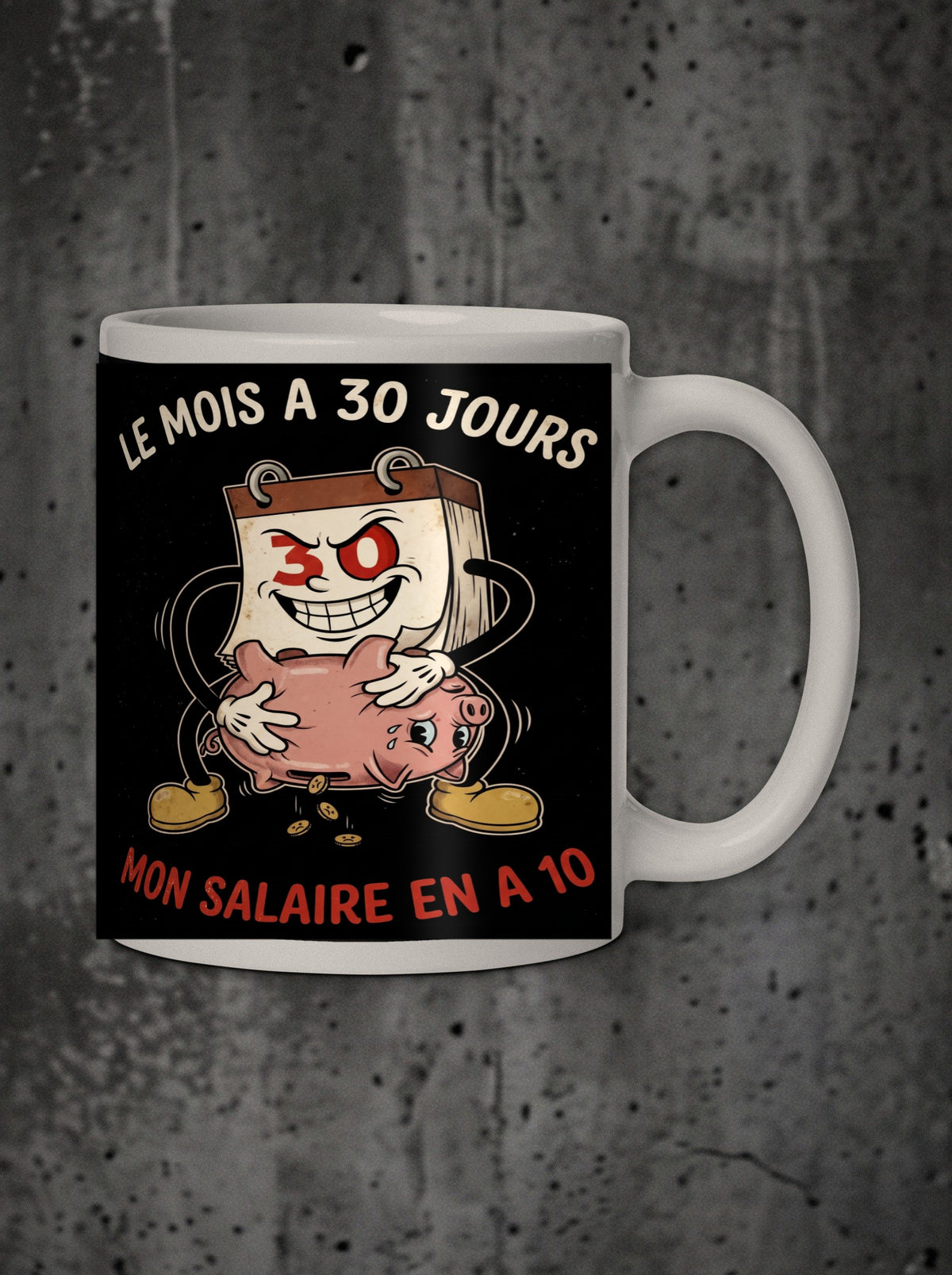 Mug Le mois a 30 jours, face