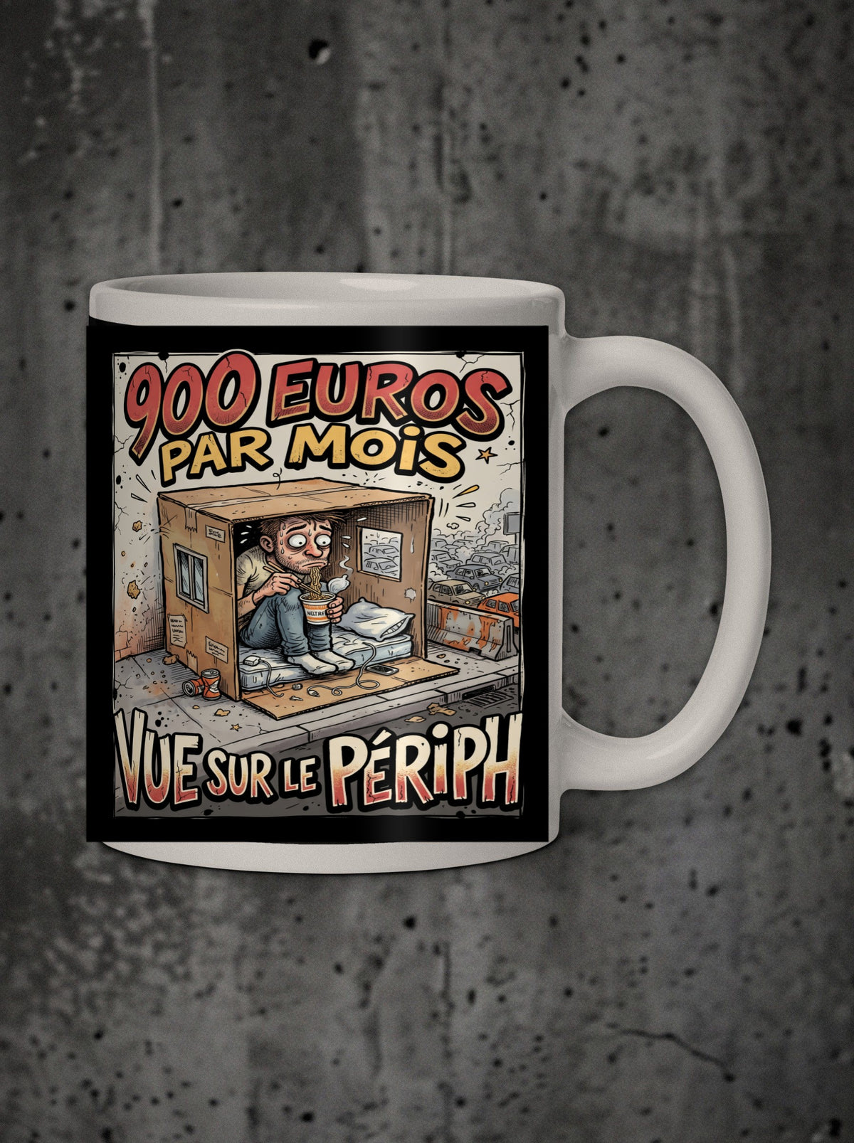 Mug 900 euros par mois, vue sur le périph, face