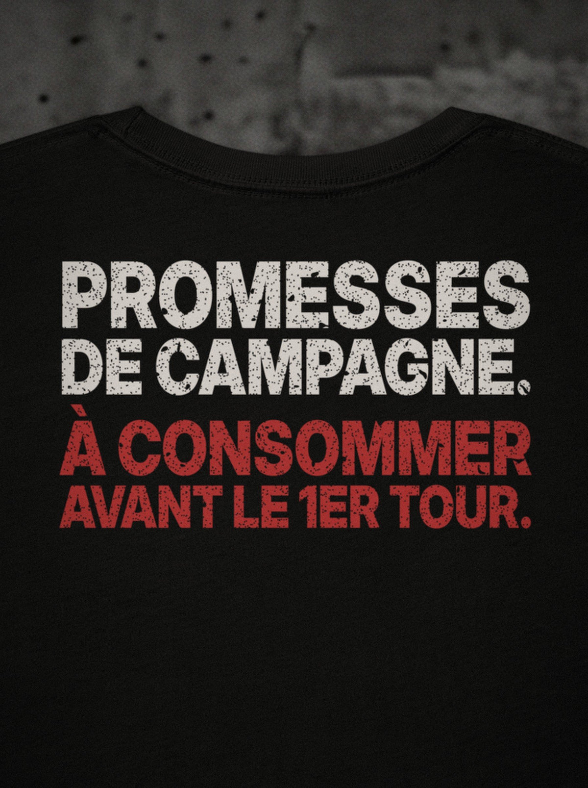 T-shirt À consommer avant le 1er tour SURVIVORRR, détail de l'impression